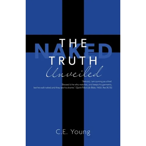 The Naked Truth Unveiled