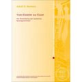 Vom Kunstler Zur Kunst: Zur Entstehung Der Modernen Kunstgeschichte