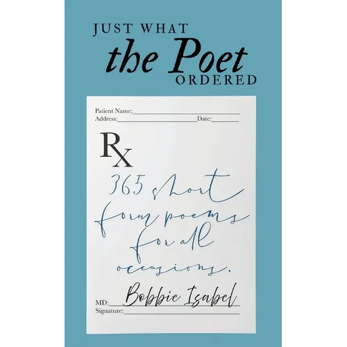 Just What the Poet Ordered