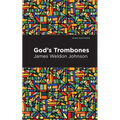 God's Trombones: Seven Negro Sermons in Verse