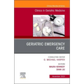 Geriatric Emergency Care, an Issue of Clinics in Geriatric Medicine: Volume 39-4