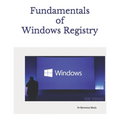 Fundamentals of Windows Registry