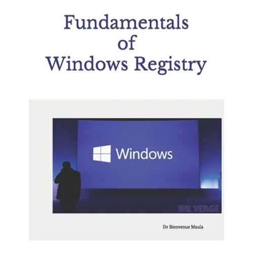 Fundamentals of Windows Registry