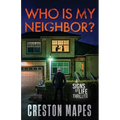 Who Is My Neighbor?: A Tension-Filled Christian Thriller