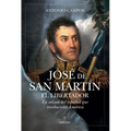 José de San Martín, El Libertador