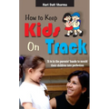 How to Keep Kids on Track