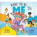 Dare to Be Me