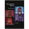Humanities Matter: The Essay Collection