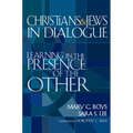 Christians & Jews in Dialogue: Learning in the Presence of the Other