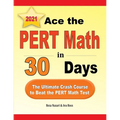 Ace the PERT Math in 30 Days: The Ultimate Crash Course to Beat the PERT Math Test