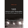 Dites-Leur: 120 raisons pour lesquelles vous devez être gagneur d'âmes