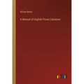 A Manual of English Prose Literature