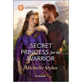 Secret Princess for the Warrior