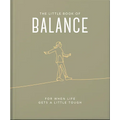 The Little Book of Balance: For When Life Gets a Little Tough