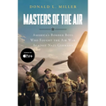 Masters of the Air Mti: America's Bomber Boys Who Fought the Air War Against Nazi Germany
