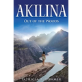 Akilina: Out of the Woods