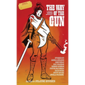 The Way of the Gun: A Bushido Western Anthology