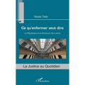 Ce qu'enfermer veut dire: La République et la démesure de la peine