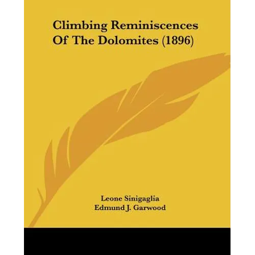 Climbing Reminiscences Of The Dolomites (1896)