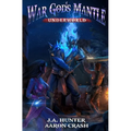 War God's Mantle: Underworld