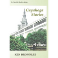 The Cuyahoga Stories: Five Dr. Fairchild Mysteries - Sequels to Valley of the Gray Moon