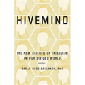 Hivemind: The New Science of Tribalism in Our Divided World