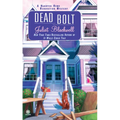 Dead Bolt: A Haunted Home Renovation Mystery
