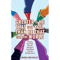 Greater Is He That Is In You, Than He That Is In The World: Defining Your Power With The Holy Spirit Living Within A Six Step Workshop Series
