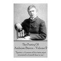 Ambrose Bierce - The Poetry Of Ambrose Bierce - Volume 2: "Egotist, n: A person of low taste, more interested in himself than me."