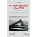 Des mangues dans le caniveau