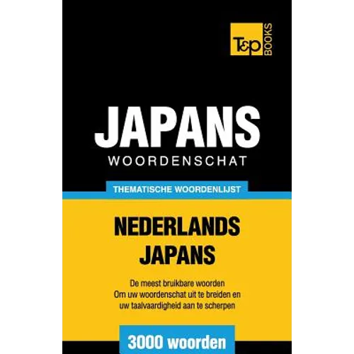 Thematische woordenlijst Nederlands-Japans - 3000 woorden