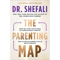 The Parenting Map: Step-By-Step Solutions to Consciously Create the Ultimate Parent-Child Relationship