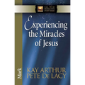 Experiencing the Miracles of Jesus