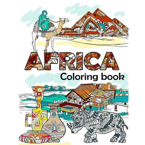 Africa Coloring Book: Adult Colouring Fun, Stress Relief Relaxation and Escape