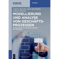 Modellierung und Analyse von Geschäftsprozessen