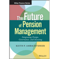 The Future of Pension Management: Integrating Design, Governance, and Investing