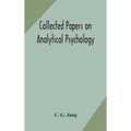 Collected Papers On Analytical Psychology