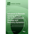 Advances in Remote Sensing of Postfire Environmental Damage and Recovery Dynamics