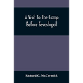 A Visit To The Camp Before Sevastopol