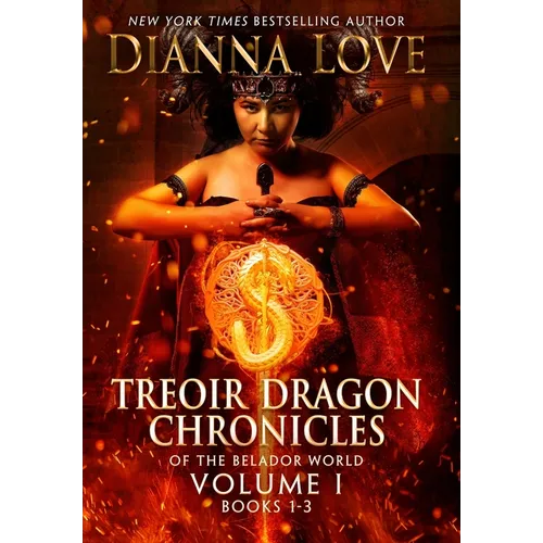Treoir Dragon Chronicles of the Belador(TM) World: Volume I, Books 1-3
