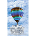 Clinical Psychology Reflection Collection: 60 Thoughts On Psychotherapy, Mental Health, Abnormal Psychology and More
