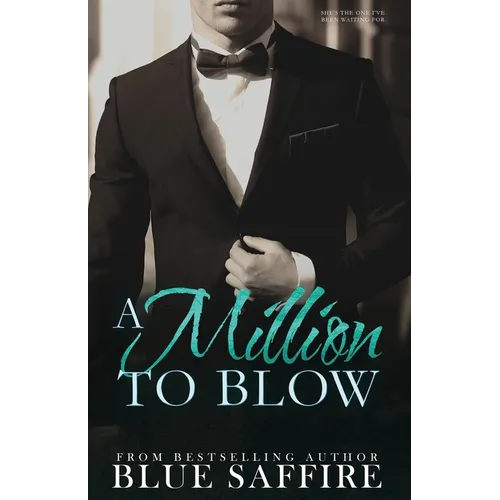 A Million to Blow: A Million to Blow Series Book 1