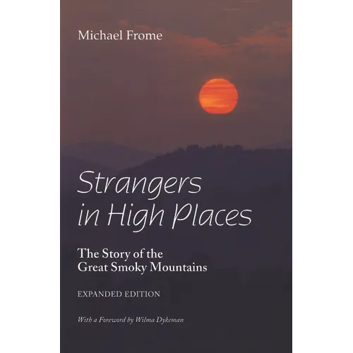 Strangers in High Places: The Story of the Great Smoky Mountains