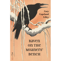 Raven on the Moaners' Bench