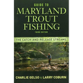 Guide to Maryland Trout Fishing: The Catch-And-Release Streams