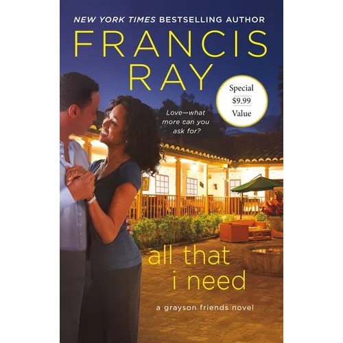 All That I Need: A Grayson Friends Novel