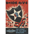 The History of the 2nd Infantry Division: D+106 to VE