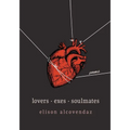 Lovers Exes Soulmates: Poems