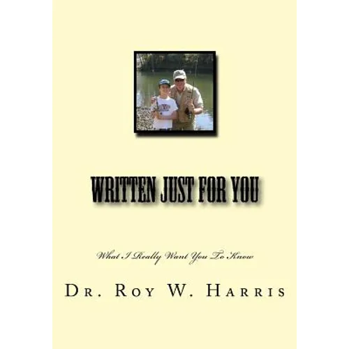 Written Just for You: What I Really Want You To Know
