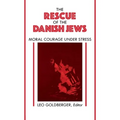 Rescue of the Danish Jews: Moral Courage Under Stress